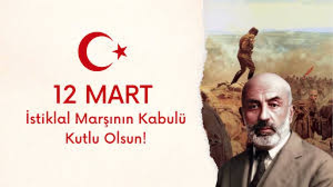 12 MART İSTİKLAL MARŞI'NIN KABULÜ KUTLU OLSUN